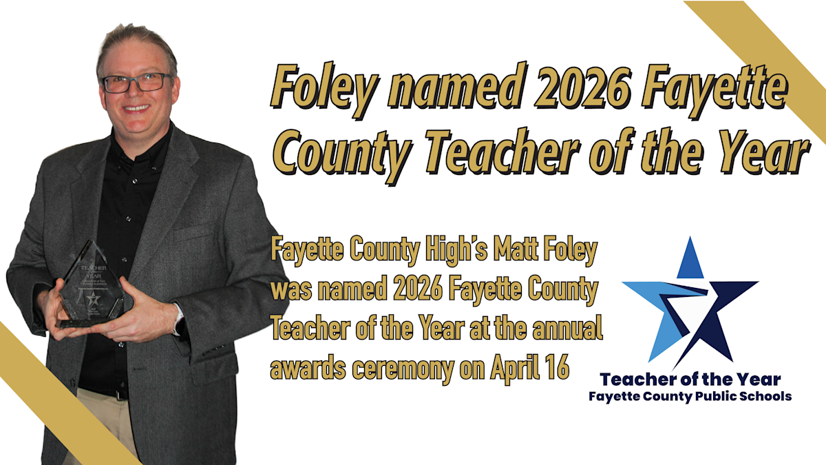 FCHS teacher Matt Foley, who grew up steps from his school, named 2026 Fayette County Teacher of the Year