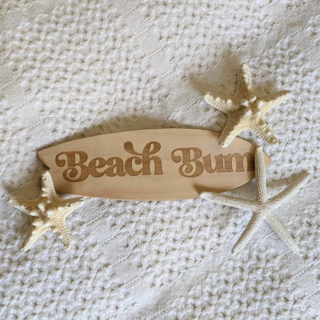 Beach Bum Surfboard Sign